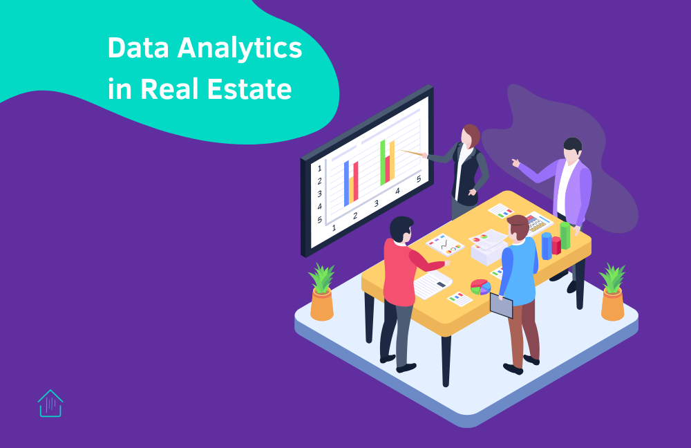 How to use Data Analytics for your Real Estate Decisions
